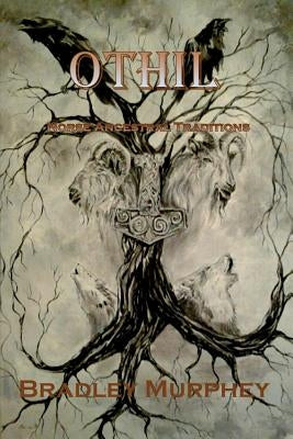 Othil Norse Ancestral Traditions by Nocturnum, Corvis