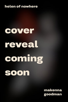 Helen of Nowhere by Goodman, Makenna