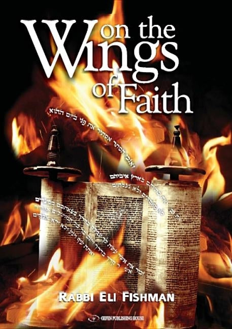 On the Wings of Faith by Fishman, Eli