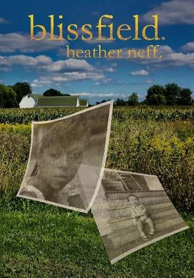 Blissfield by Neff, Heather