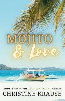Mojito & Love by Krause, Christine