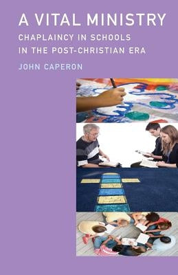 A Vital Ministry by Caperon, John