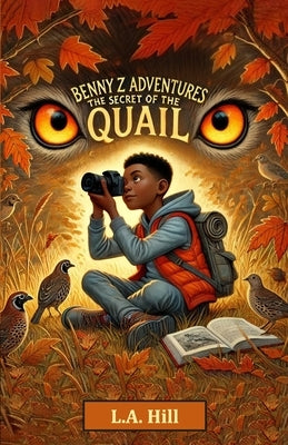 The Secret of the Quail by Hill, L. a.