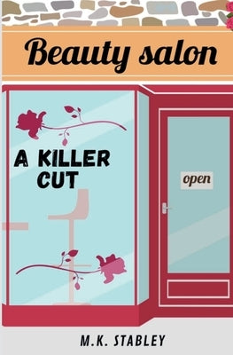 A Killer Cut by Stabley, M. K.