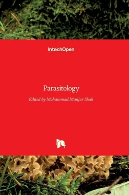 Parasitology by Shah, Mohammad Manjur