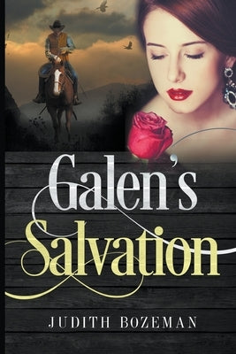 Galen's Salvation by Bozeman, Judith