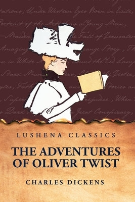 The Adventures of Oliver Twist by Charles Dickens