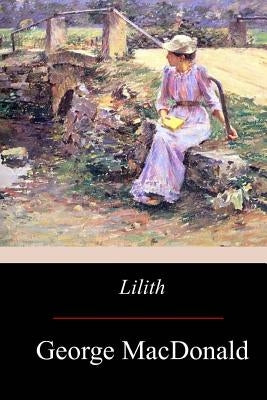 Lilith by MacDonald, George