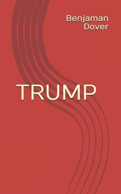 Trump by Dover, Benjaman