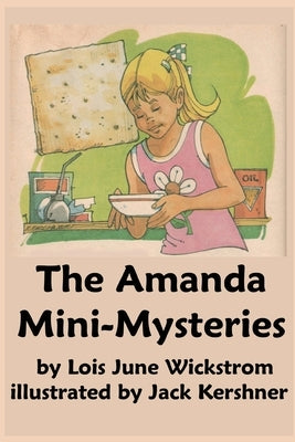 The Amanda Mini-Mysteries by Wickstrom, Lois J.