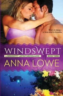 Windswept: A Caribbean action-adventure romance by Lowe, Anna