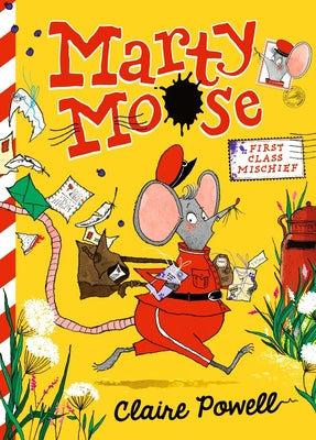 Marty Moose: First Class Mischief by Powell, Claire