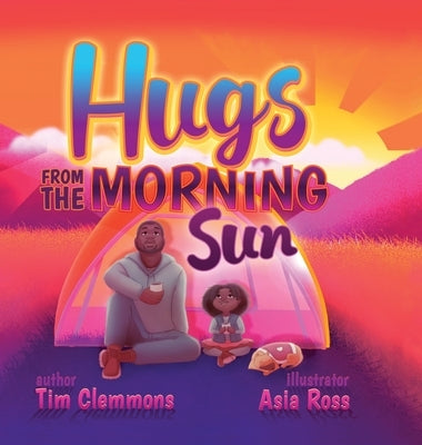 Hugs From The Morning Sun by Clemmons, Tim