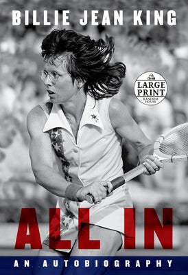 All In: An Autobiography by King, Billie Jean
