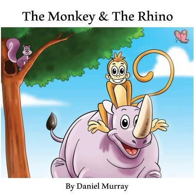 The Monkey & The Rhino by Murray, Daniel