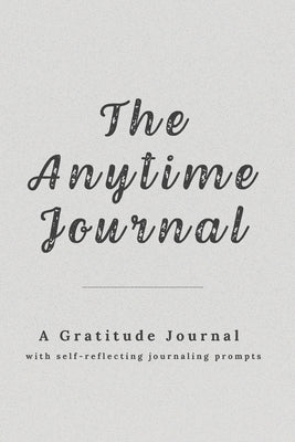 The Anytime Journal by Mann, Sukhi