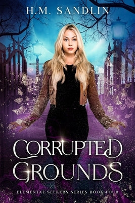 Corrupted Grounds by Sandlin, H. M.