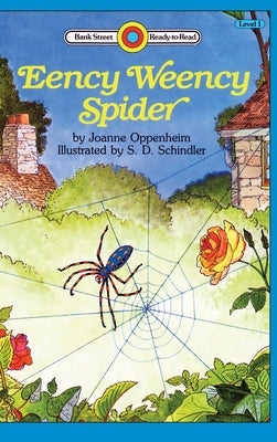 Eency Weency Spider: Level 1 by Oppenheim, Joanne