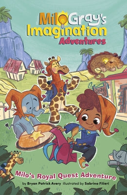 Milo's Royal Quest Adventure by Avery, Bryan Patrick