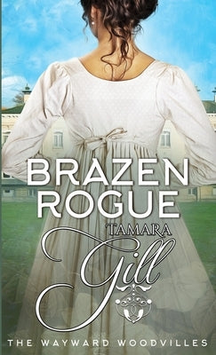Brazen Rogue by Gill, Tamara