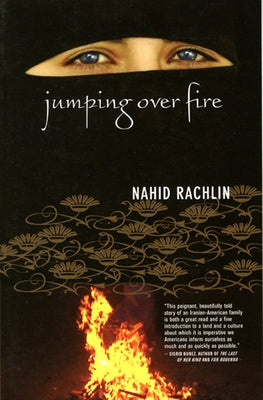 Jumping Over Fire by Rachlin, Nahid