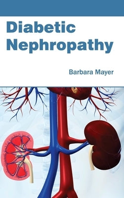 Diabetic Nephropathy by Mayer, Barbara
