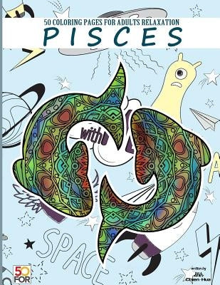 Pisces 50 Coloring Pages For Adults Relaxation by Shih, Chien Hua