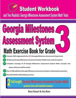 Georgia Milestones Assessment System Math Exercise Book for Grade 3: Student Workbook and Two Realistic Gmas Math Tests by Ross, Ava