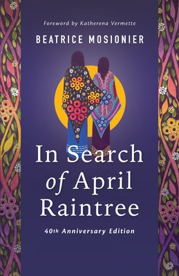 In Search of April Raintree by Mosionier, Beatrice