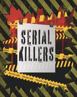 Serial Killers by Leighann, Felicia