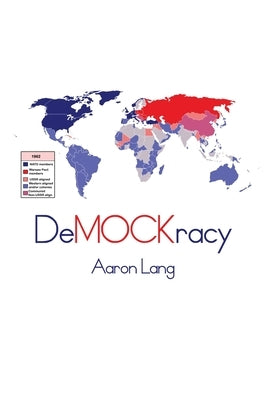 DeMOCKracy by Lang, Aaron