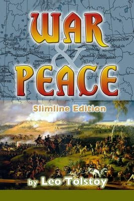 War and Peace by Tolstoy, Leo