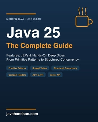 Java 25: A Developer's Guide by R, Suraj S.