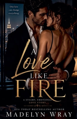 Love Like Fire by Wray, Madelyn
