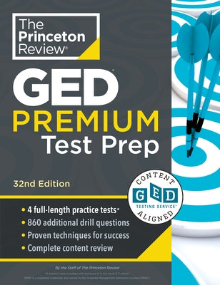 Princeton Review GED Test Premium Prep, 32nd Edition: 1,525+ Practice Questions Including 4 Practice Tests + Content Review + Online Features by The Princeton Review