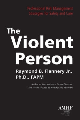 The Violent Person by Flannery, Raymond B.