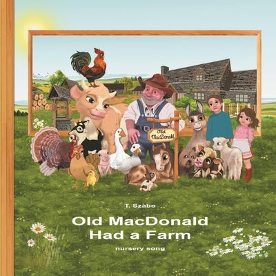 Old MacDonald had a Farm by Szabo, Timea