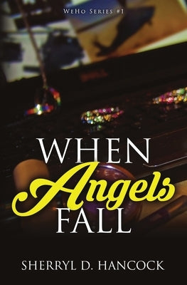 When Angels Fall by Hancock, Sherryl D.