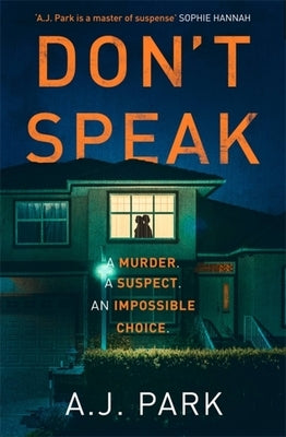 Don't Speak by Park, A. J.