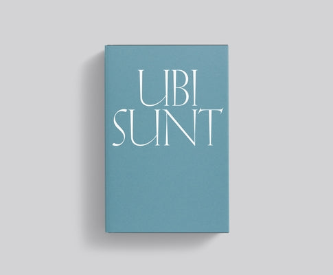 Ubi Sunt by Agüera Y. Arcas, Blaise