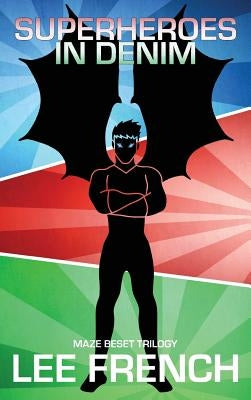 Superheroes In Denim by French, Lee