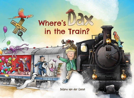 Where's Dax in the Train? by Van Der Geest, Delano