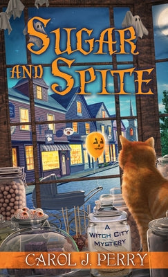 Sugar and Spite by Perry, Carol J.