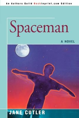 Spaceman by Cutler, Jane