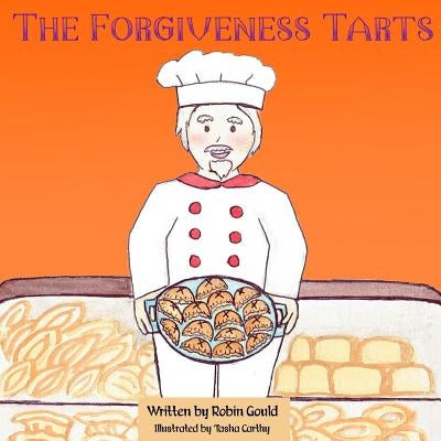 The Forgiveness Tarts by Carthy, Tasha