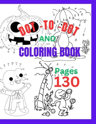 Dot-To-Dot and Coloring Book by Ratul, Bob