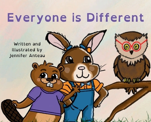 Everyone is Different by Anteau, Jennifer