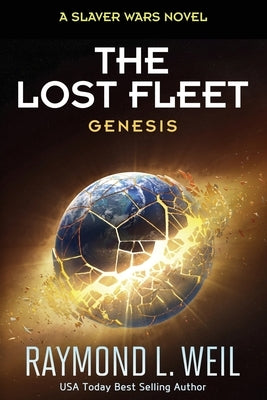 The Lost Fleet: Genesis by Weil, Raymond L.