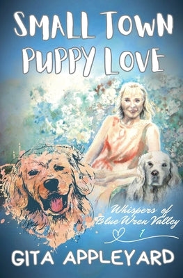 Small Town Puppy Love by Appleyard, Gita
