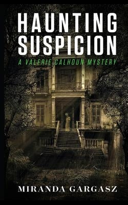 Haunting Suspicion by Gargasz, Miranda